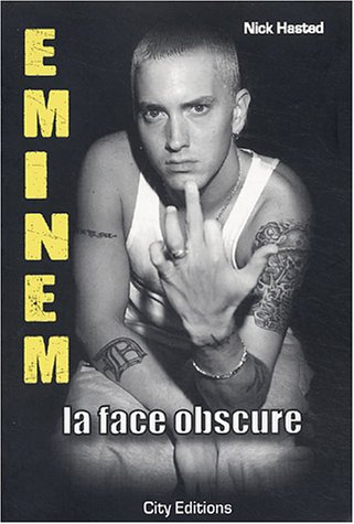 Eminem : la face obscure