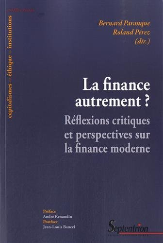 La finance autrement : réflexions critiques et perspectives sur la finance moderne