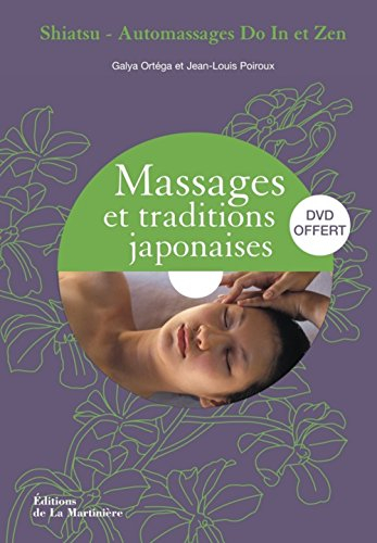 Massages et traditions japonaises : shiatsu, automassages do in et zen