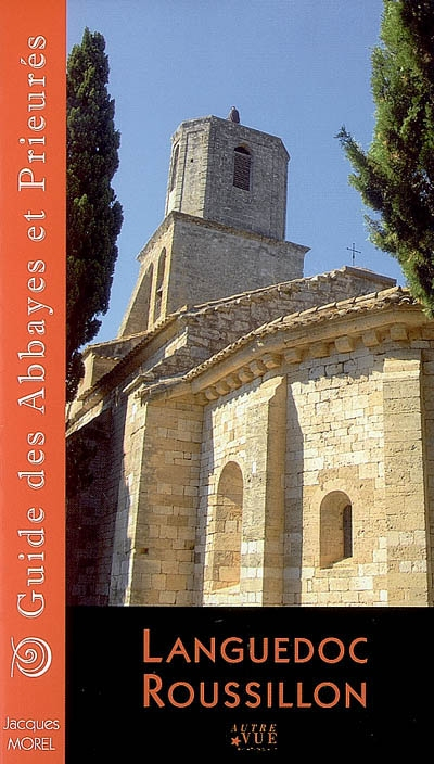 Guide des abbayes et prieurés en région Languedoc-Roussillon