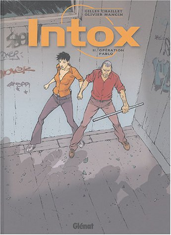 Intox. Vol. 2. Opération Pablo