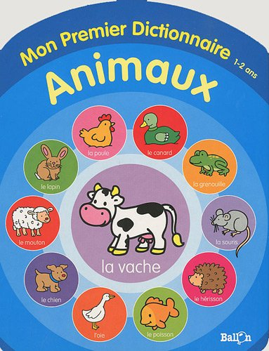Mon premier dictionnaire animaux : 1-2 ans