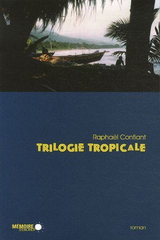 trilogie tropicale