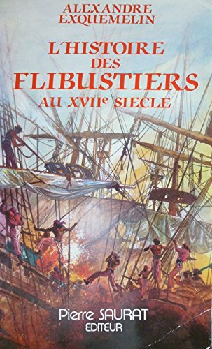 Histoire des flibustiers au XVIIe siècle