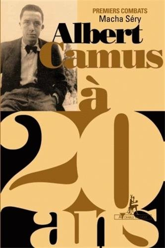 Albert Camus à 20 ans : premiers combats