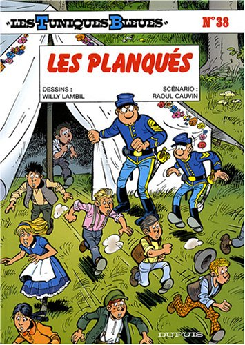 Les Tuniques bleues. Vol. 38. Les planqués