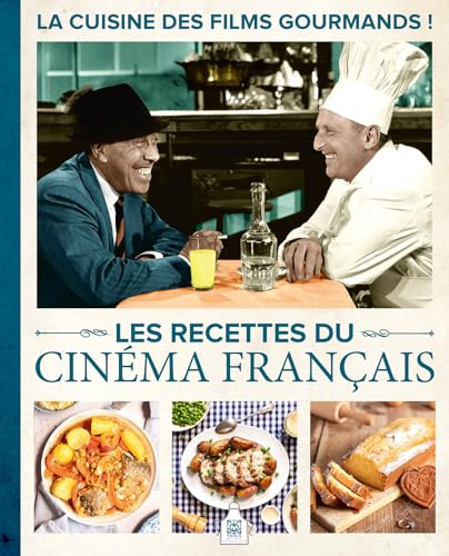 Les recettes du cinéma français : la cuisine des films gourmands !