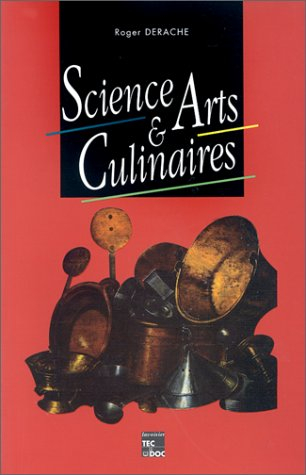 Science et arts culinaires : de la cueillette à la gastrochimie