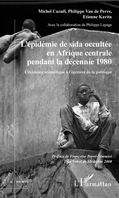 L'épidémie de sida occultée en Afrique centrale pendant la décennie 1980 : l'évidence scientifique à