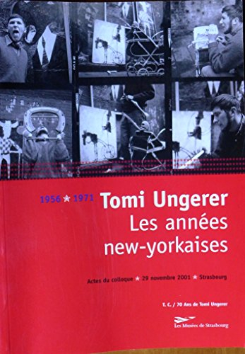 Tomi Ungerer - Les années new-yorkaises - 1956-1971