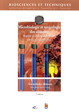 Science des aliments. Vol. 1. Microbiologie et toxicologie des aliments : hygiène et sécurité alimen