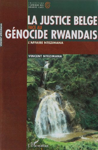 La justice belge face au génocide rwandais : l'affaire Ntezimana