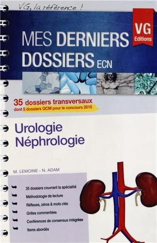 Urologie-néphrologie : 35 dossiers transversaux dont 5 dossiers QCM pour le concours 2015