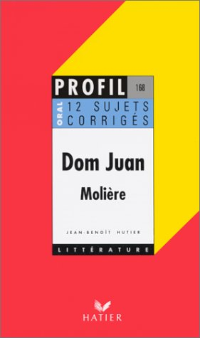 Dom Juan, Molière (1665) : 12 sujets corrigés