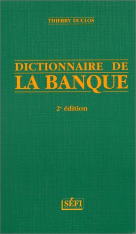 dictionnaire de la banque, deuxième édition