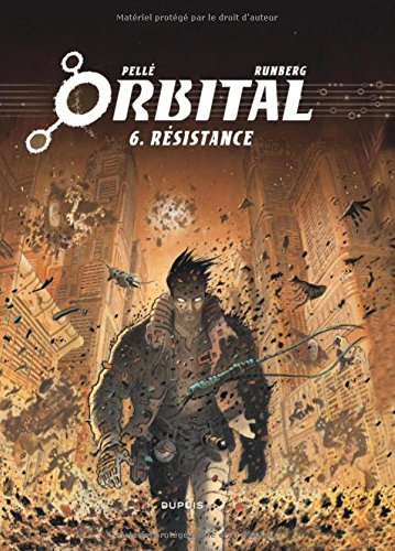 Orbital. Vol. 6. Résistance