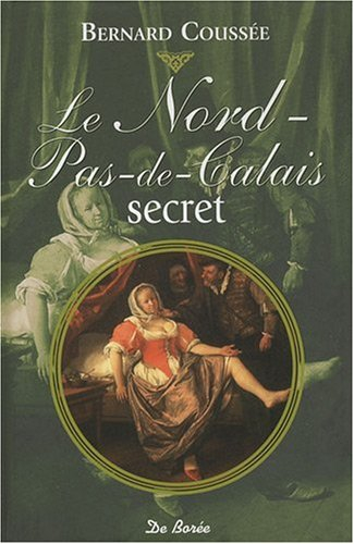 Le Nord-Pas-de-Calais secret