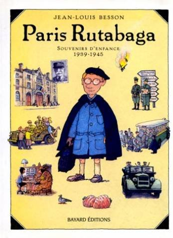 Paris rutabaga : souvenirs d'enfance, 1939-1945
