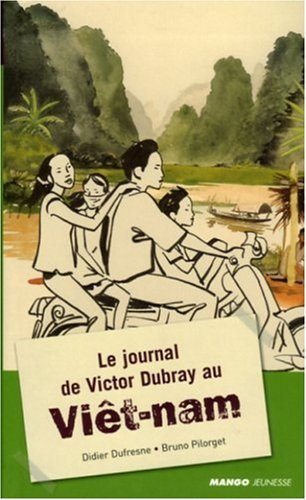Le journal de Victor Dubray au Viêt-Nam