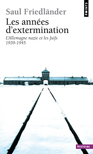 L'Allemagne nazie et les Juifs. Vol. 2. Les années d'extermination : 1939-1945