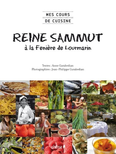 Reine Sammut à la Fenière de Lourmarin : mes cours de cuisine