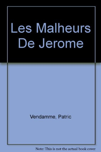 Les malheurs de Jérôme