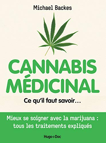Cannabis médicinal : ce qu'il faut savoir...