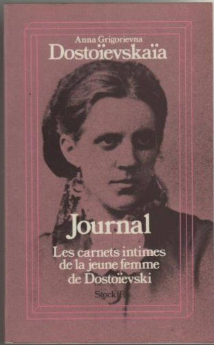 Journal : les carnets intimes de la jeune femme de Dostoïevski