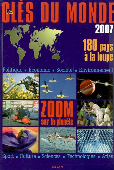 Les clés du monde 2007 : 180 pays à la loupe