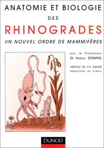 Anatomie et biologie des rhinogrades : un nouvel ordre de mammifères