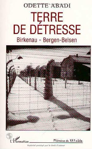 Terre de détresse : Birkenau, Bergen-Belsen