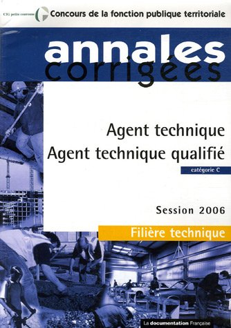Agent technique, agent technique qualifié, catégorie C : session 2006