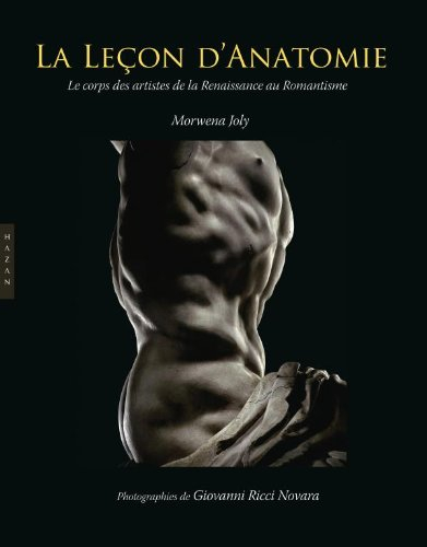 La leçon d'anatomie : le corps des artistes de la Renaissance au romantisme