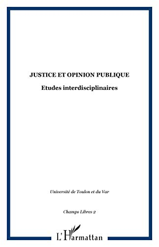 Champs libres, n° 2. Justice et opinion publique