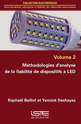Méthodologies d'analyse de la fiabilité de dispositifs à LED. Vol. 2