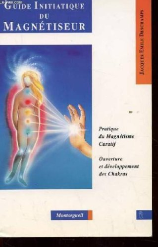 Guide initiatique du magnétiseur