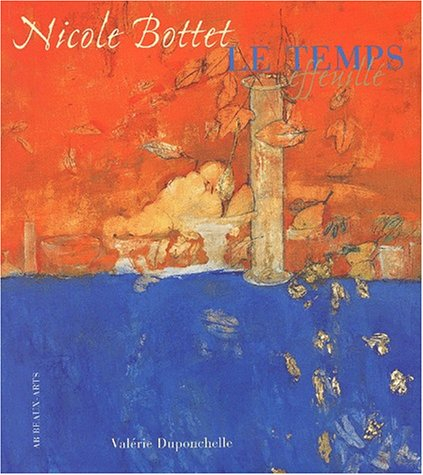Nicole Bottet : le temps effeuillé