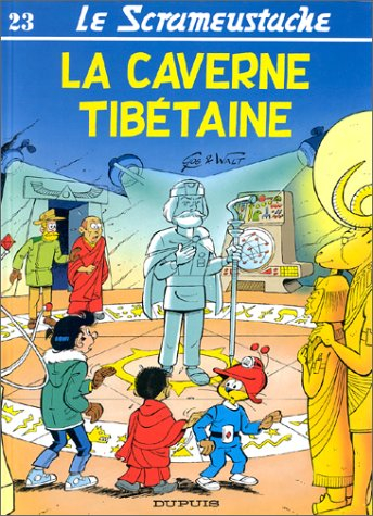 Le Scrameustache. Vol. 23. La caverne tibétaine