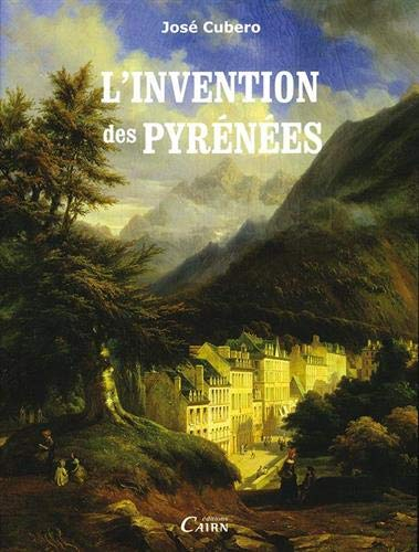 L'invention des Pyrénées