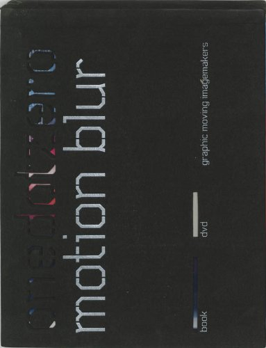 motion blur , dvd / druk 1: onedotzero: graphic moving imagemakers