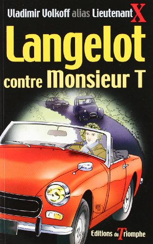Langelot. Vol. 6. Langelot contre Monsieur T