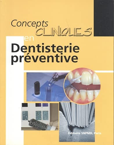 Concepts cliniques en dentisterie préventive