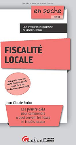 Fiscalité locale : les points clés pour comprendre à quoi servent les taxes et impôts locaux