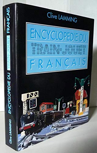Encyclopédie du train-jouet français