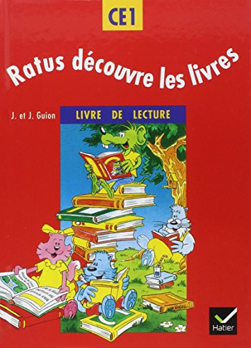 Ratus découvre les livres : livre de lecture CE1 : cycle des apprentissages fondamentaux