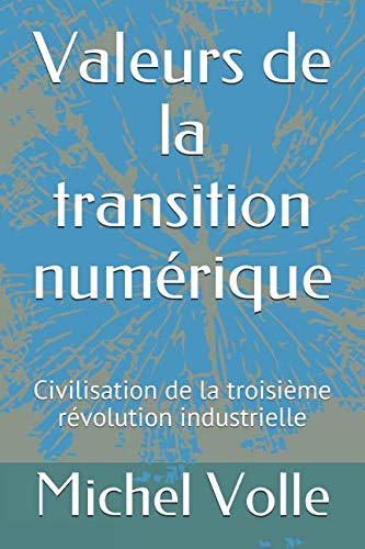 Valeurs de la transition numérique: Civilisation de la troisième révolution industrielle