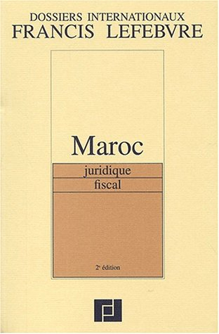 Maroc : juridique, fiscal