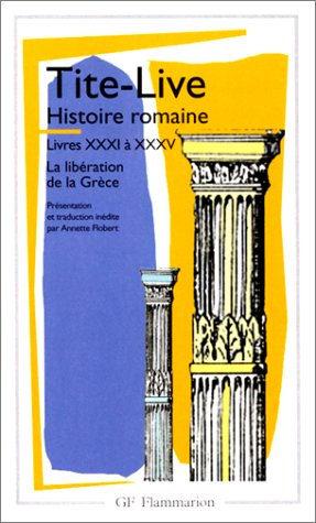Histoire romaine, livres XXXI à XXXV : la libération de la Grèce