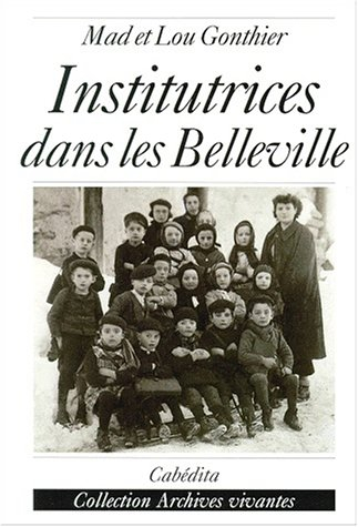 Institutrice dans les Belleville : les années 40