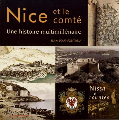 Nice et le comté : une histoire multimillénaire. Nissa e countea